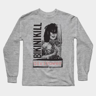 bikini kill || girl power Long Sleeve T-Shirt